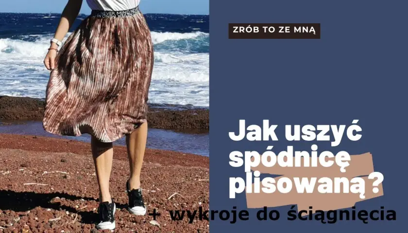 Jak uszyć plisowaną spódnicę - proste kroki i cenne wskazówki